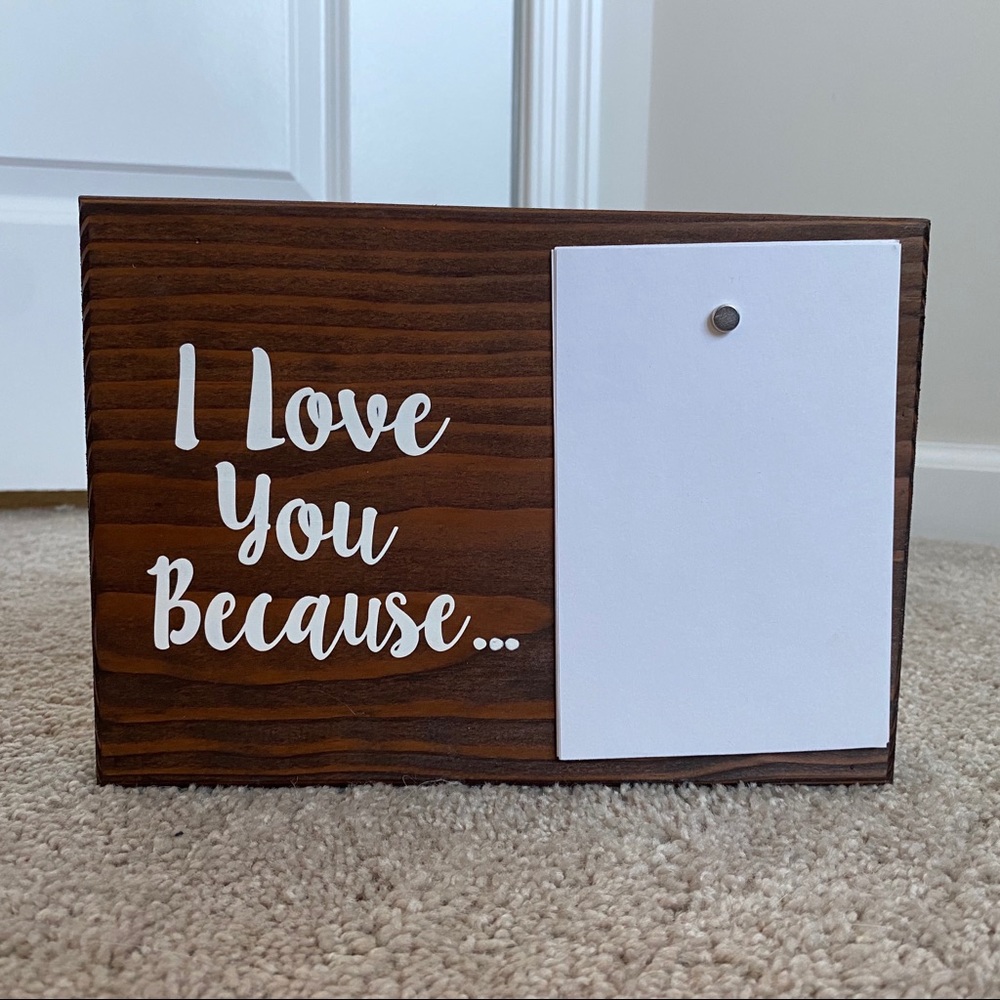 “I Love You Because” home decor